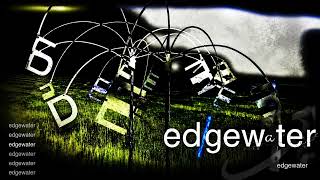 Edgewater - As If You Know Me [HQ Audio]
