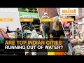 Bengaluru Water Crisis Just The Beginning? | Indian Cities That May Face Water Scarcity This Summer