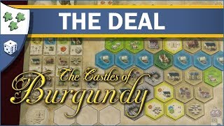 The Castles of Burgundy: The Deal