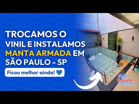 Trocamos o revestimento de vinil por manta armada em São Paulo - SP 💙