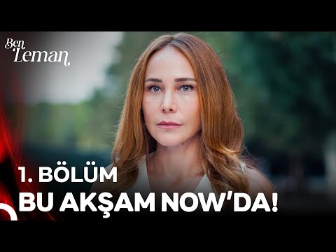 Ben Leman İlk Bölümüyle Bu Akşam NOW'da!