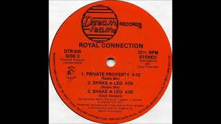 Royal Connection - Private Property