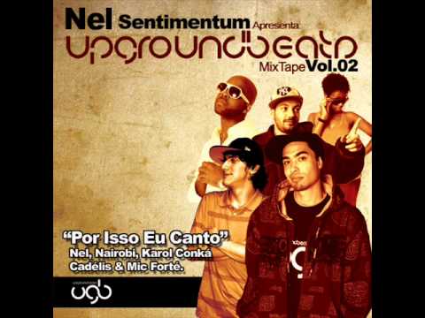 Nel Sentimentum, Nairobi, Karol, Cadelis & Mic Forte - Por Isso Eu Canto (Prod. Nel Sentimentum)