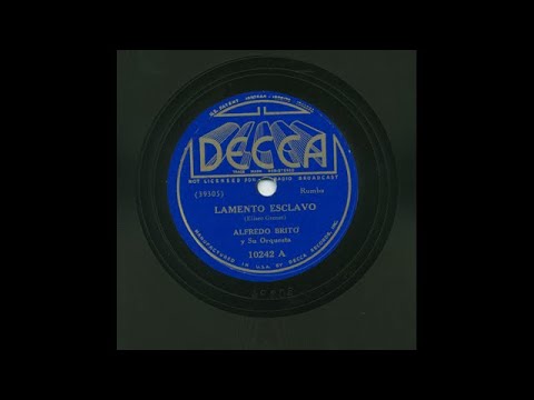 Alfredo Brito - Lamento Esclavo - Decca 10242A