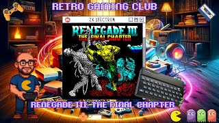 Renegade III: The Final Chapter | ZX Spectrum | Review & Gameplay | Time Travel Beat ’Em Up Action!