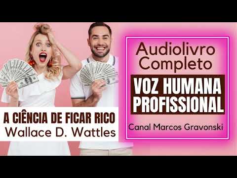 A ciência de ficar rico l Audiolivro  Completo l Voz Humana Profissional