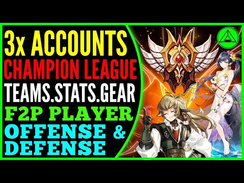 My 3x F2P Accounts in Champion (Teams Stats Gear) Epic Seven Arena Defense & Offense