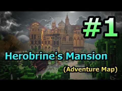 Tackle⁴⁸²⁶ Herobrine's Mansion (Adventure Map)[TH] #1
