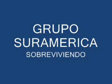 Grupo Suramerica - Sobreviviendo