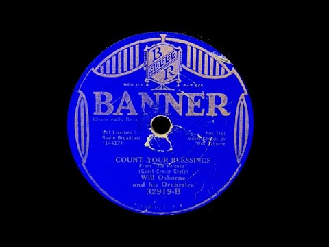 1933 Will Osborne And His Orchestra ‘Count Your Blessings’ Will Osborne, Vocal