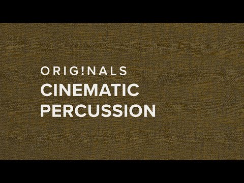 Originals: Cinematic Percussion — OUT NOW