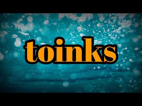 Toinks sound effects