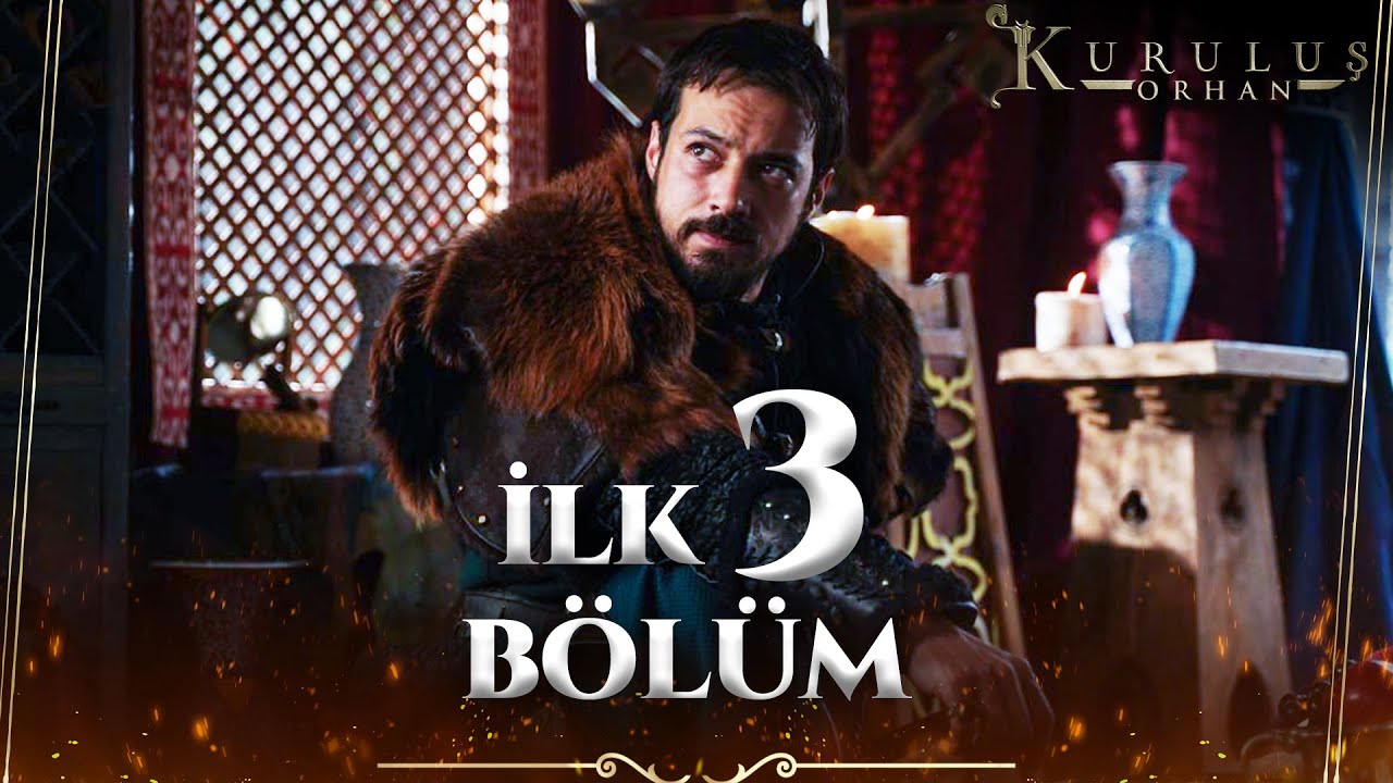 Kuruluş Orhan (İlk 3 Bölüm) Kolaj @KurulusOrhanatv