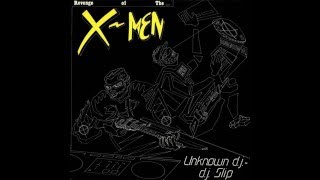 The Unknown DJ & DJ Slip - Revenge Of The X-Men (Instrumental)