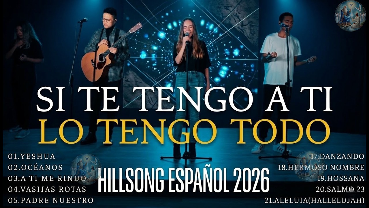 CREO EN TI - HERMOSO NOMBRE - A TI ME RINDO 🌟 Hillsong Español Sus Mejores Canciones 🙏Grandes Éxitos