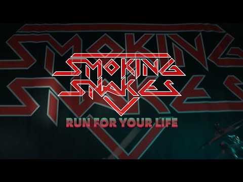 Smoking Snakes "Run For Your Life" - Official Music Video