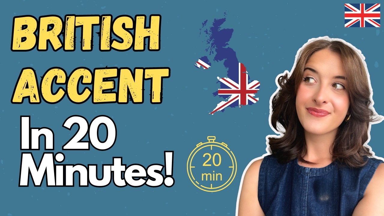 How to Improve Your British Accent in 20 Minutes! (Standard English Accent)