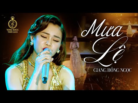 MƯA LỆ (Tác Giả: Lam Phương) - GIANG HỒNG NGỌC | MV OFFICIAL