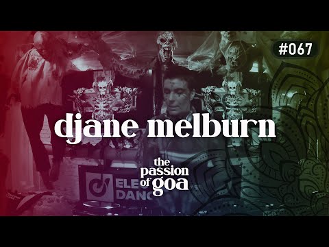 DJANE MELBURN - The Passion Of Goa #67 (Halloween Edition)
