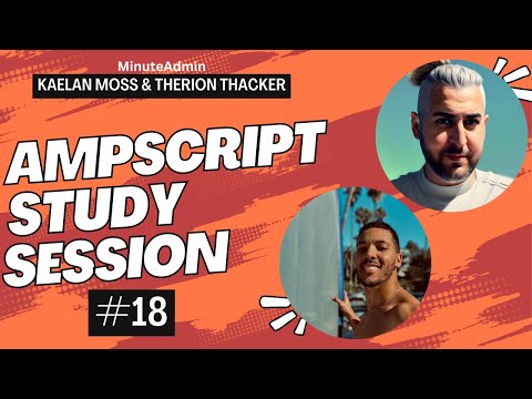 AMPscript Study Session #18 | Salesforce Marketing Cloud