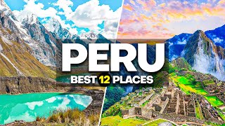 12 Best Places to Visit and Things to do in Peru - Travel Guide