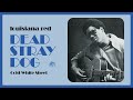 Louisiana Red - Cold White Sheet (Official Audio)