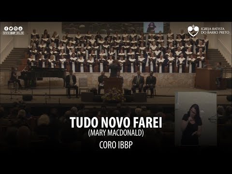 Coro IBBP - Tudo Novo Farei
