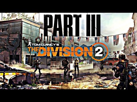 THE DIVISION 2 Walkthrough Gameplay Part 3 - KSG