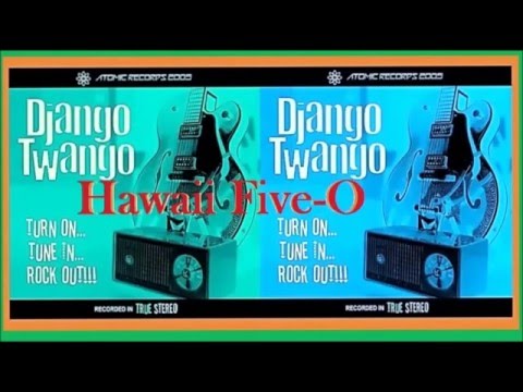 Django Twango - Hawaii Five-O
