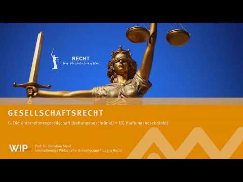 Die Unternehmergesellschaft (haftungsbeschränkt), kurz: UG (haftungsbeschränkt)