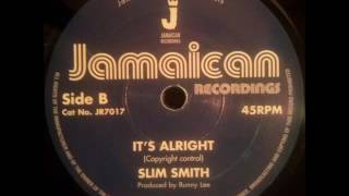 Slim Smith - It's Alright