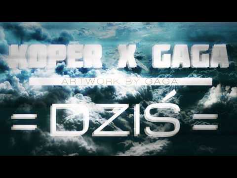 Koper - Dziś (feat. Gaga) [HD] [2014]