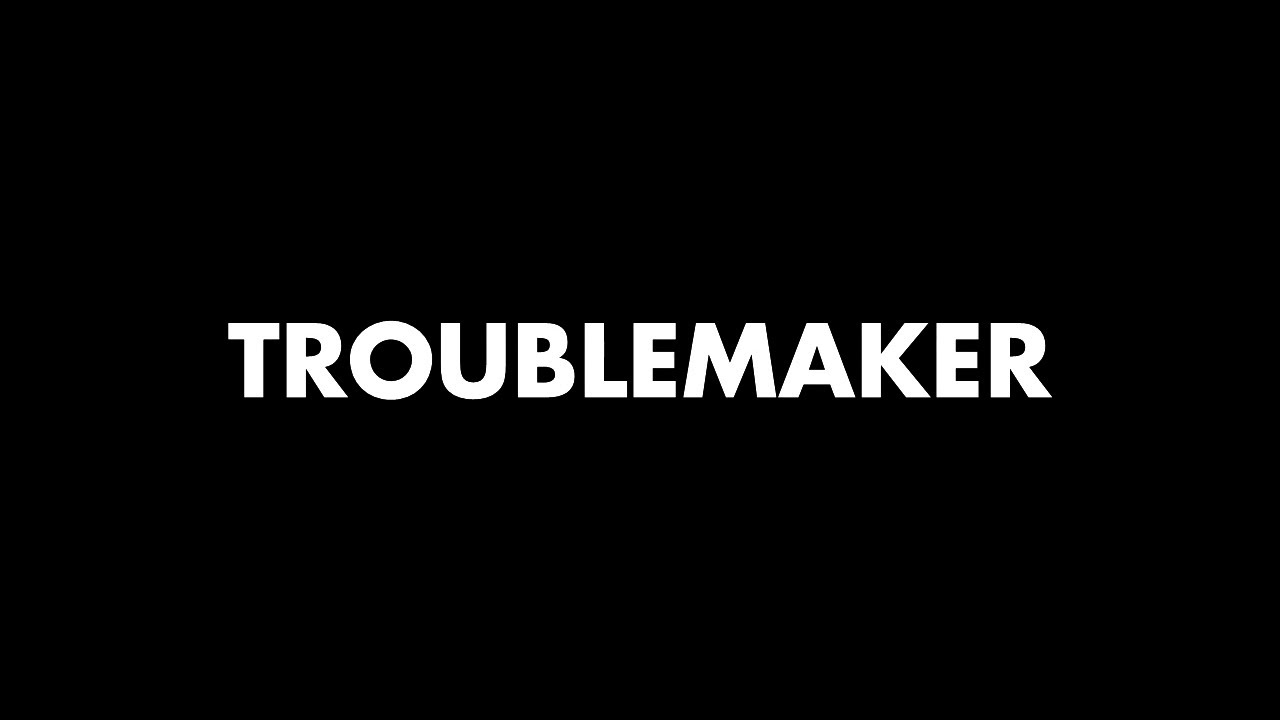 "Troublemaker" Trailer