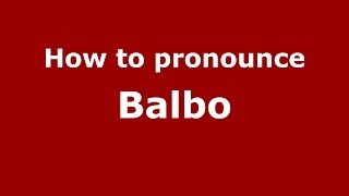 How to pronounce Balbo