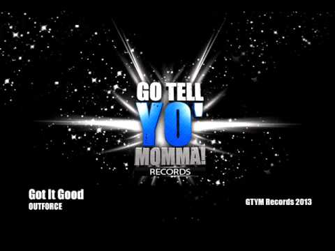 Outforce - Got It Good