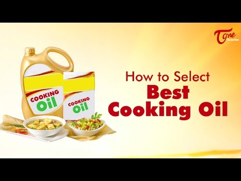 How to select best cooking oil / right diet by dr. p. janaki...