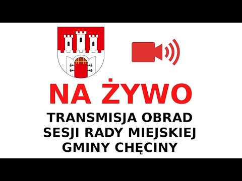 XL Sesja Rady Miejskiej w Chęcinach.