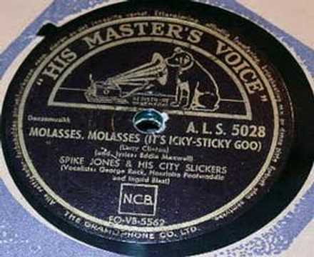 Spike Jones - Molasses, molasses (it's icky-sticky goo) 78 r