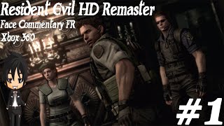 Resident Evil HD Remastered - Chris - Let's Play Episode 1 [FR] ► Xbox 360 720p