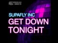 Supafly Inc - Get Down Tonight (Deniz Koyu Remix ...