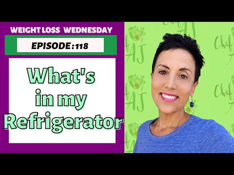 What is in My Refrigerator? | WEIGHT LOSS WEDNESDAY - Episode: 118