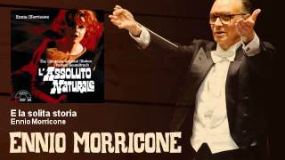 Ennio Morricone - E la solita storia - L'Assoluto Naturale (1969)