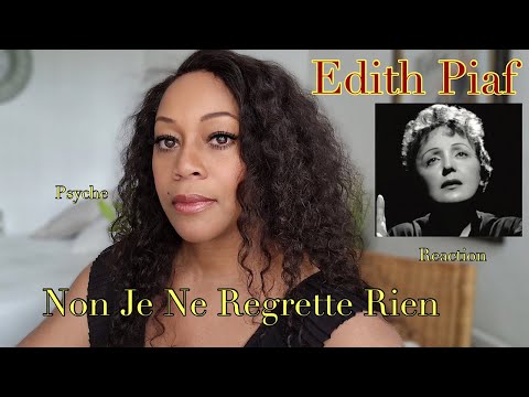 REACTION by PSYCHE    Edith Piaf Non Je Regrette   HD 720p