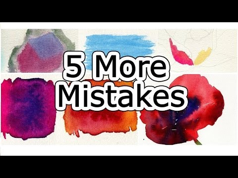 Watercolor Tips to Improve Paintings - 5 MORE Beginner Mistakes