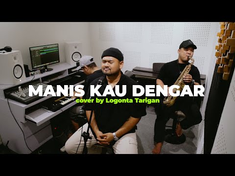 Manis Kau Dengar | Cover by Logonta Tarigan