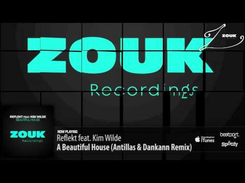 Reflekt feat. Kim Wilde - A Beautiful House (Antillas & Dankann  Remix)