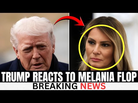 Trump Reacts as Melania’s Film Is Revealed as a Major Flop