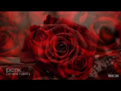 EXOTIK - Červené ružičky / Hrajte mi, hrajte 2015