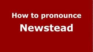 How to pronounce Newstead