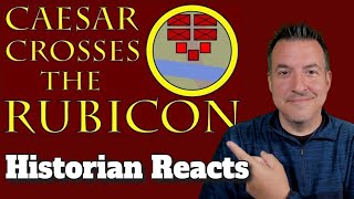 Caesar Crosses the Rubicon - Historia Civilis Reaction